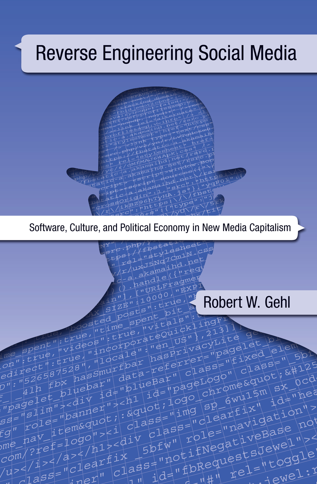 Reverse Engineering Social Media, by Robert W. Gehl, book cover