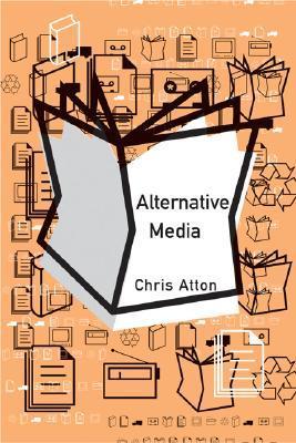 Chris Atton's Alternative Media book