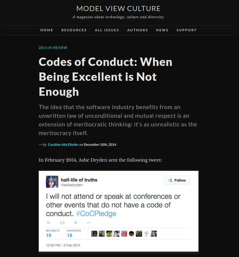 An article by Coraline Ada Ehmke, titled 'Codes of Conduct: When Being Excellent is Not Enough'.