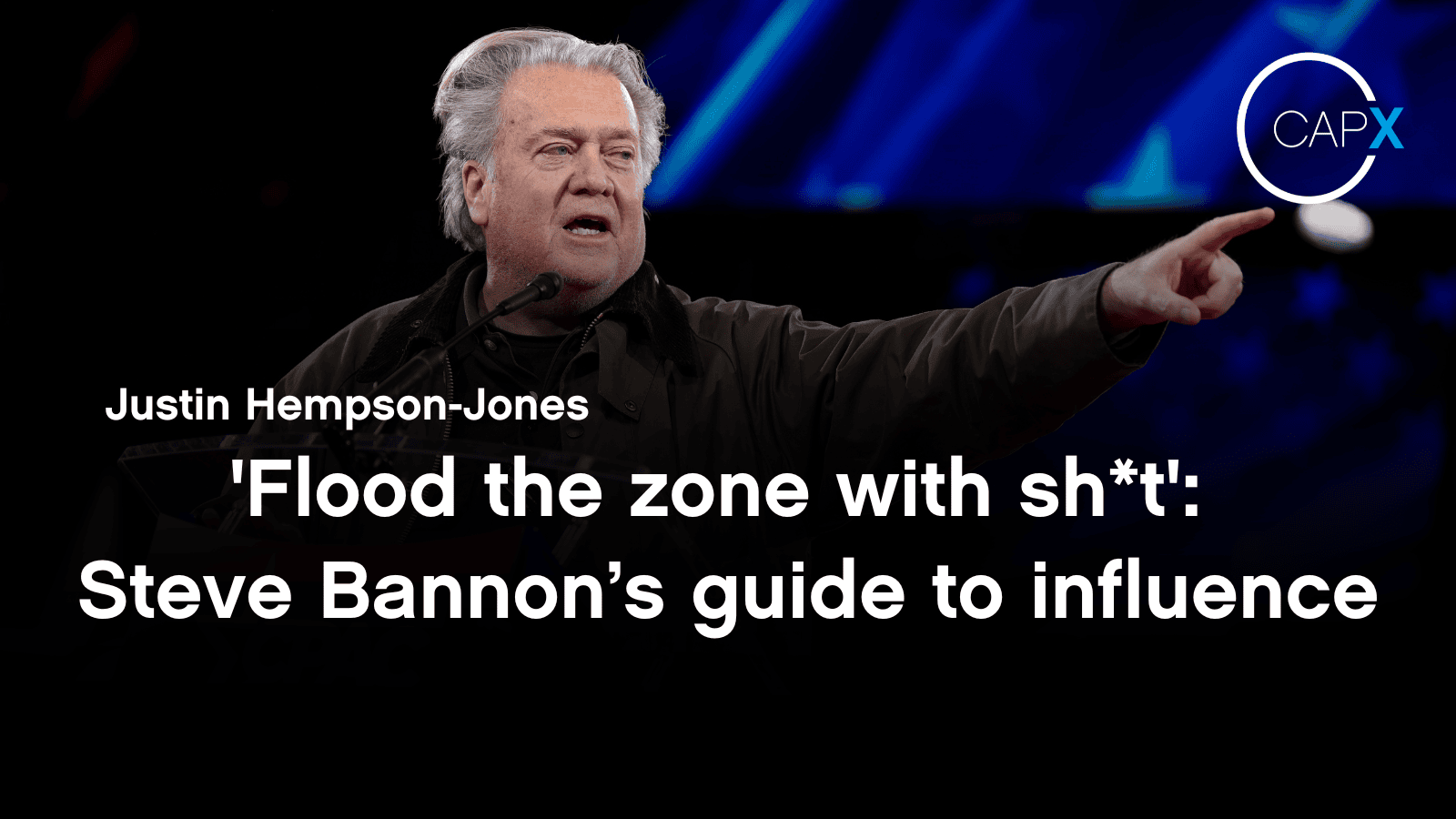 Steve Bannon, above a quote that says 'flood the zone with shit'