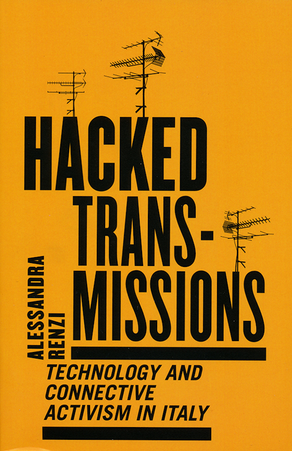Alessandra Renzi's book Hacked Transmissions